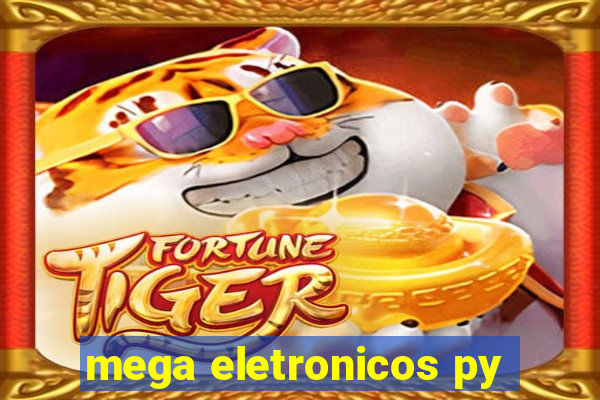 mega eletronicos py